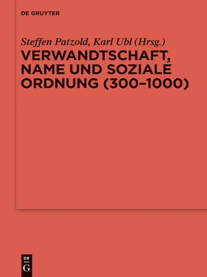 cover image of Verwandtschaft, Name und soziale Ordnung (300-1000)